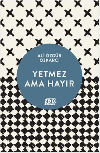 Yetmez Ama Hayir Yetmez Ama Hayir