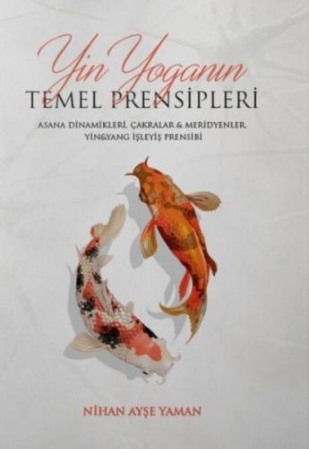 Yin Yoga'nın Temel Prensipleri Yin Yoga'nın Temel Prensipleri