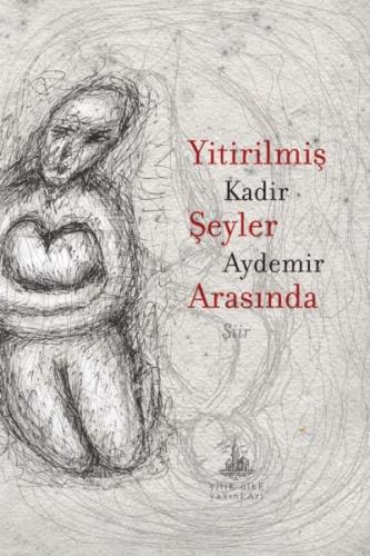 Yitirilmiş Şeyler Arasında