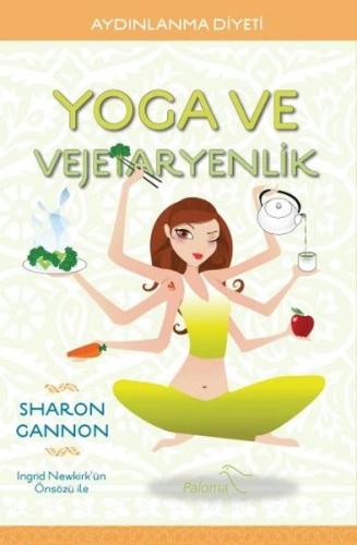 Yoga ve Vejetaryenlik Yoga ve Vejetaryenlik
