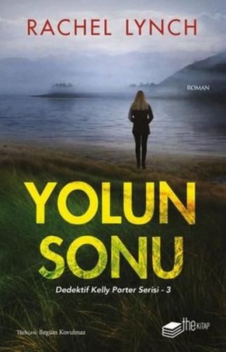 Yolun Sonu - Dedektif Kelly Porter Serisi 3