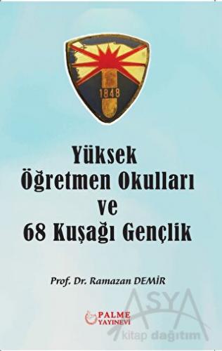 Yüksek Öğretmen Okulları ve 68 Kuşağı Gençlik