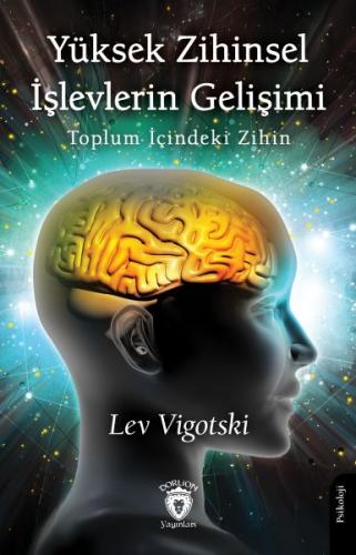 Yüksek Zihinsel İşlevlerin Gelişimi