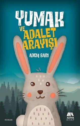 Yumak ve Adalet Arayışı Yumak ve Adalet Arayışı