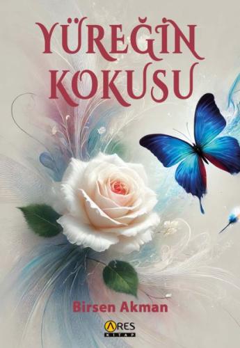 Yüreğin Kokusu