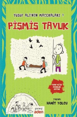 Yusuf Ali'nin Maceraları 7 - Pişmiş Tavuk