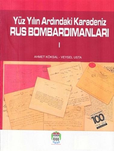 Yüz Yılın Ardındaki Karadeniz Rus Bombardımanları 1