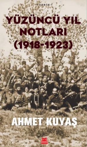 Yüzüncü Yıl Notları (1918-1923)