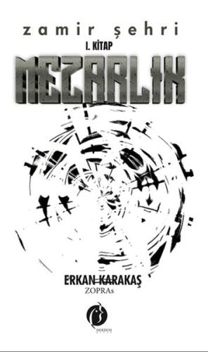 Zamir Şehri I. Kitap Mezarlık Zamir Şehri I. Kitap Mezarlık