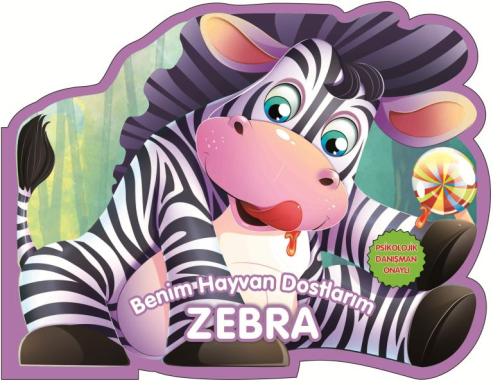 Zebra - Benim Hayvan Dostlarım (Ciltli) Zebra - Benim Hayvan Dostlarım (Ciltli)