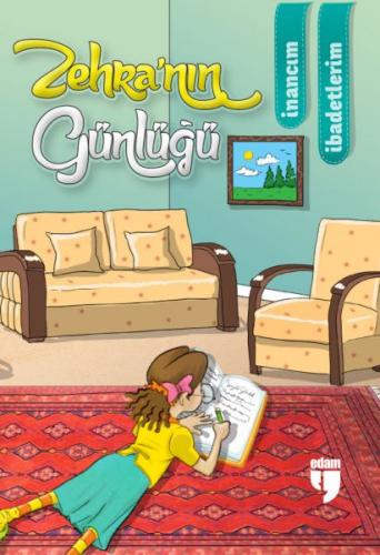 Zehra'nın Günlüğü – İnancım, İbadetlerim