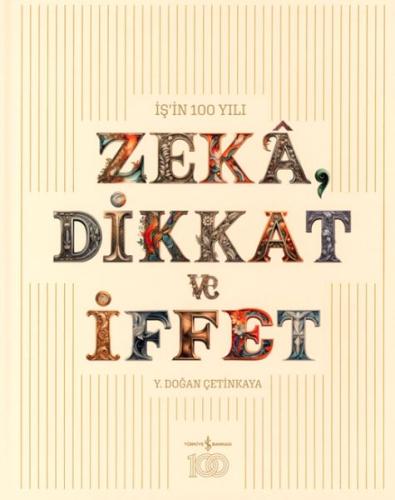 Zeka, Dikkat ve İffet Zeka, Dikkat ve İffet