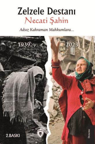 Zelzele Destanı Adsız Kahraman Mahkumlara...