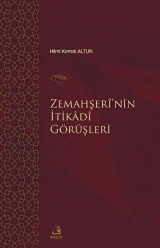 Zemahşei'nin İtikadi Görüşleri