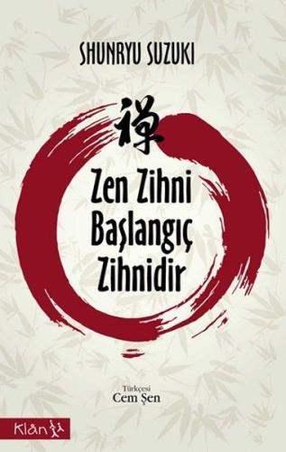 Zen Zihni Başlangıç Zihnidir Zen Zihni Başlangıç Zihnidir