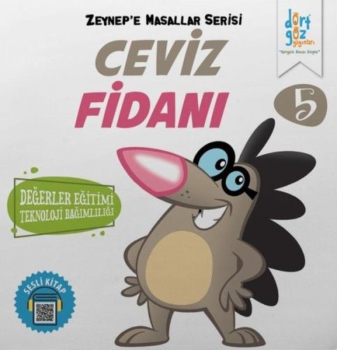 Zeynep'e Masallar Serisi 5 - Ceviz Fidanı