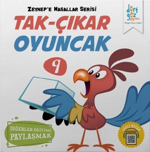 Zeynep'e Masallar Serisi 9 - Tak Çıkar Oyuncak