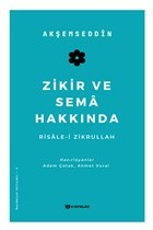 Zikir ve Sema Hakkında Zikir ve Sema Hakkında