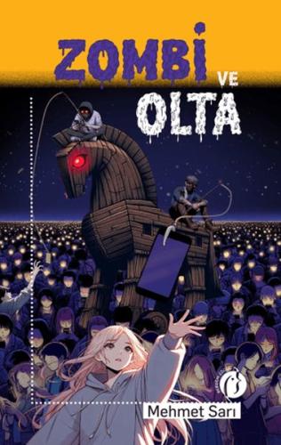 Zombi ve Olta Zombi ve Olta